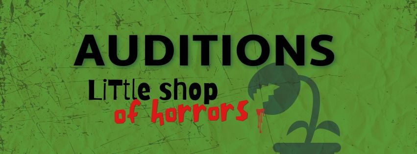 Auditions for LITTLE SHOP OF HORRORS at HCT
