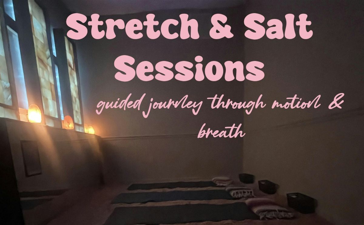 Stretch and Salt Sessions with Miss Coexist