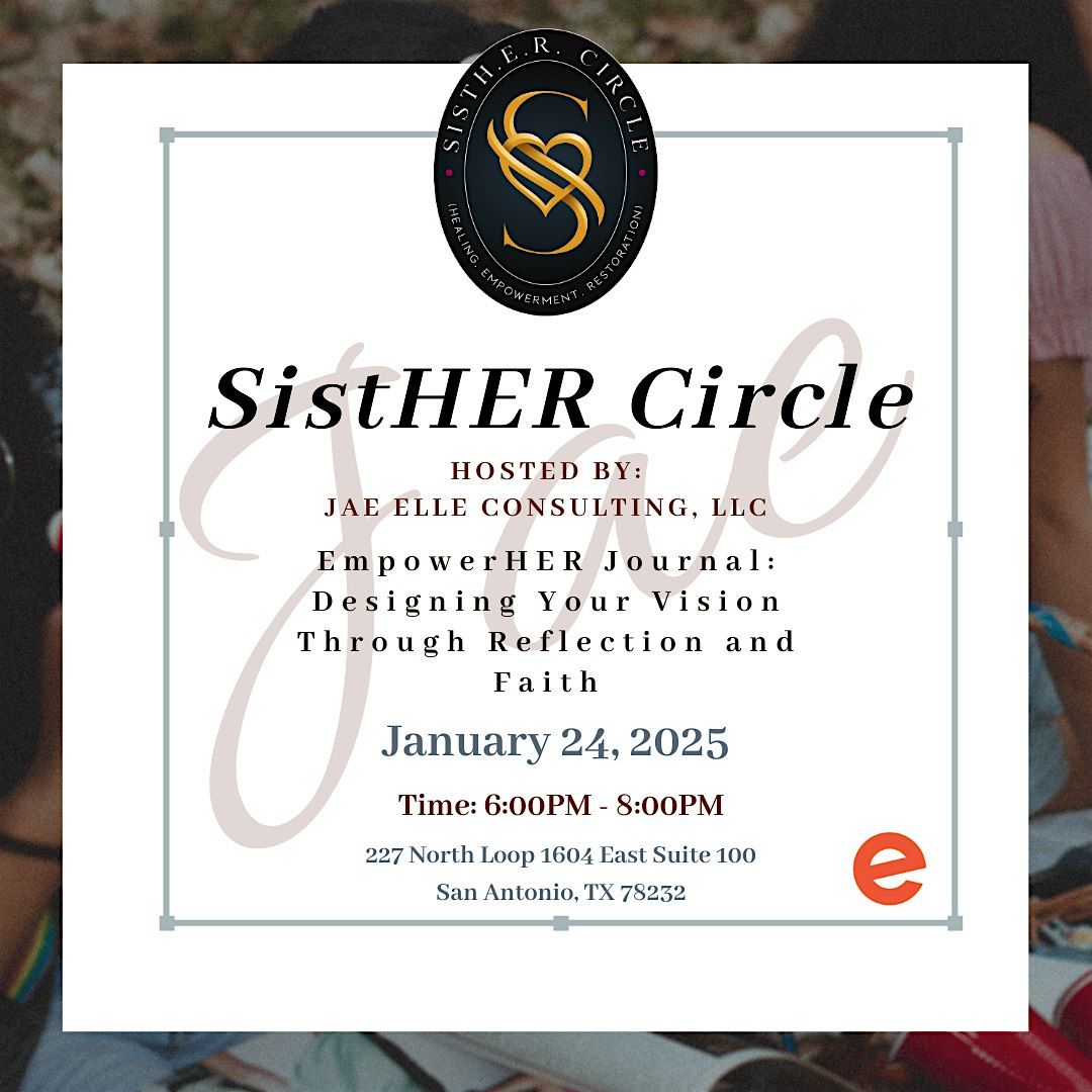 SistHER Circle - Hosted by Jae Elle Consulting, LLC