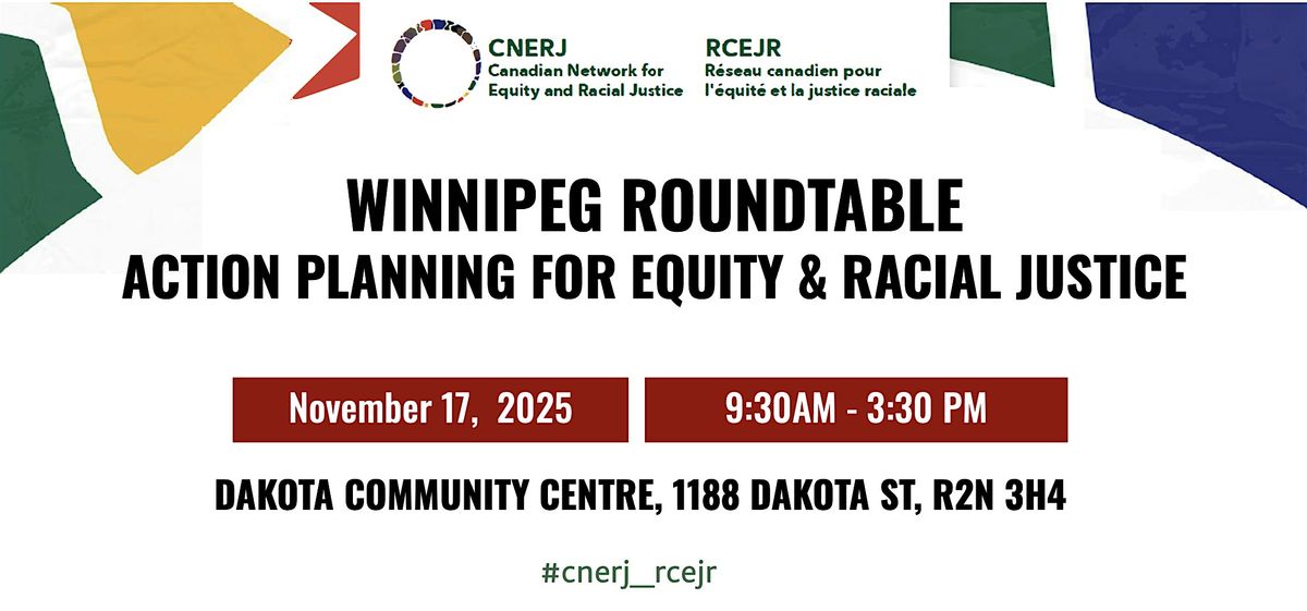 Winnipeg Roundtable:  Action Planning for Equity and Racial Justice