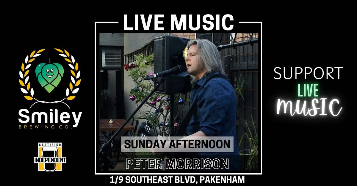 Peter Morrison Live @ Smiley Brewing