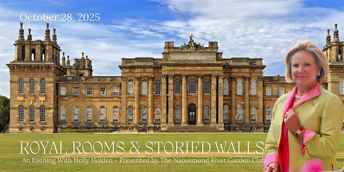 An Evening With Holly Holden: Royal Rooms & Storied Walls