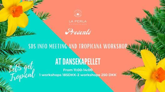Tropicana Workshop & SDS info meeting