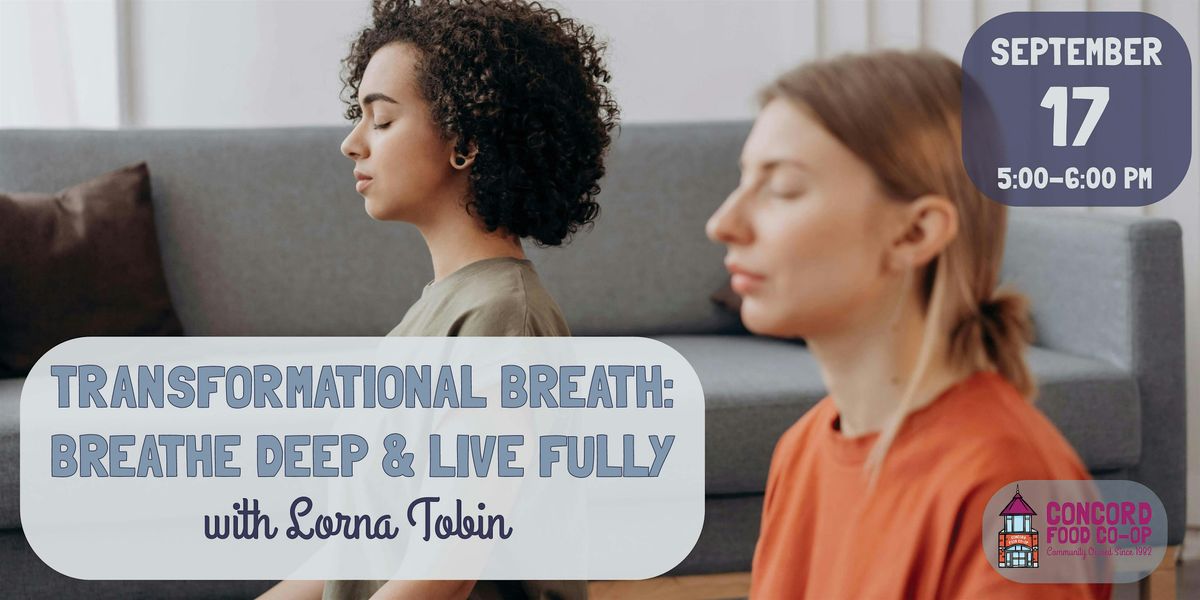 Transformational Breath: Breathe Deep & Live Fully