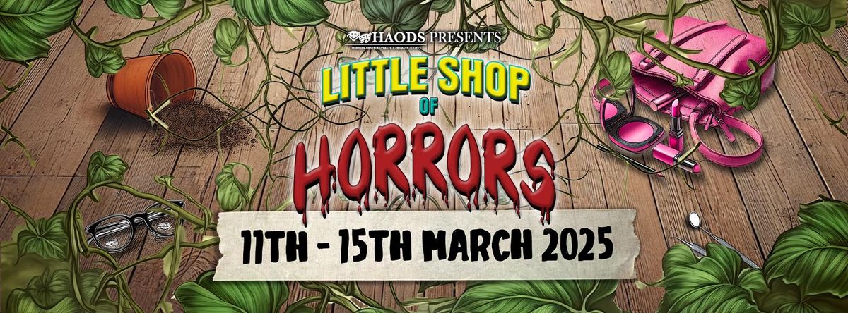 HAODS presents: Little Shop of Horrors