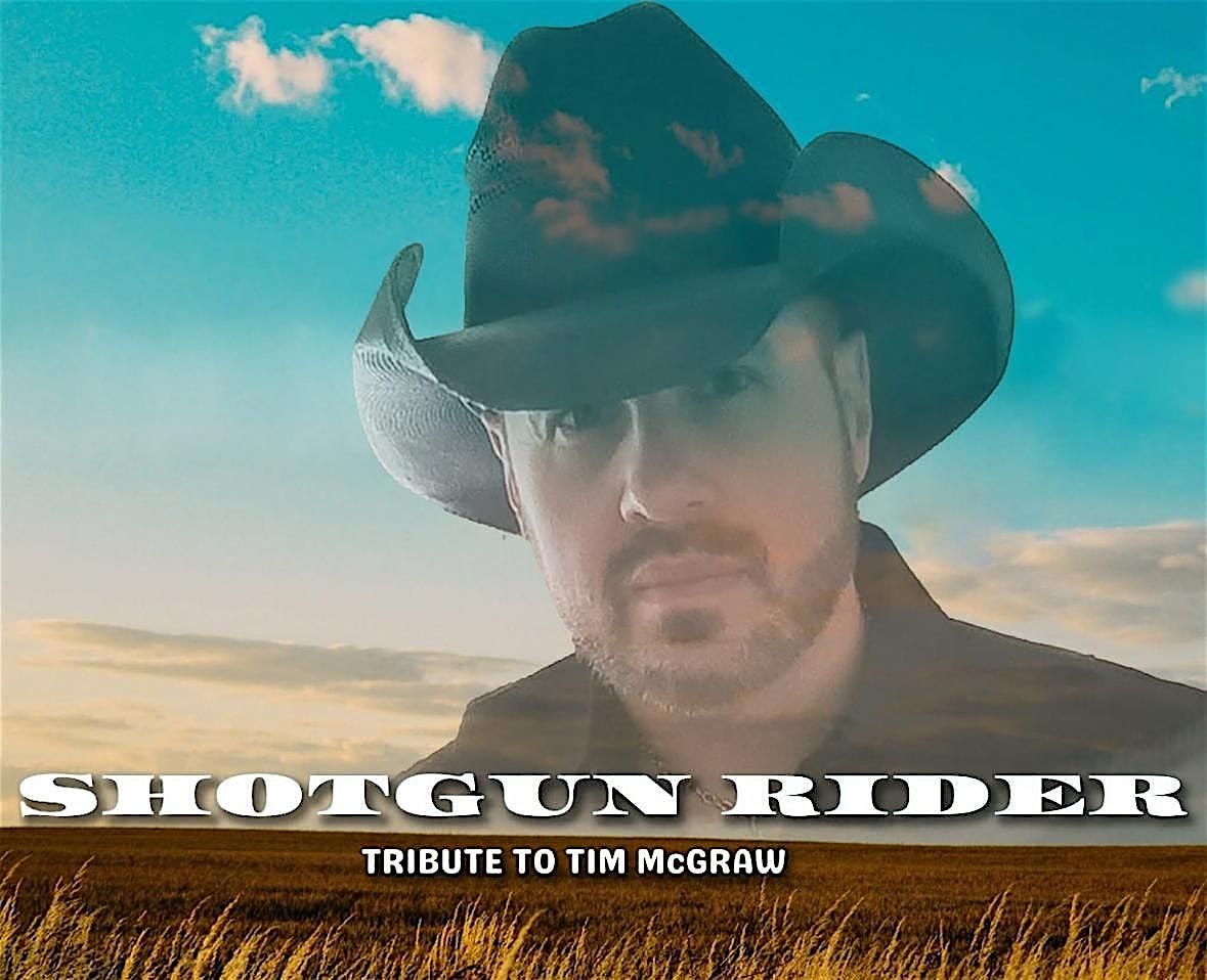 Shotgun Rider tribute to Tim McGraw at Serenade Range