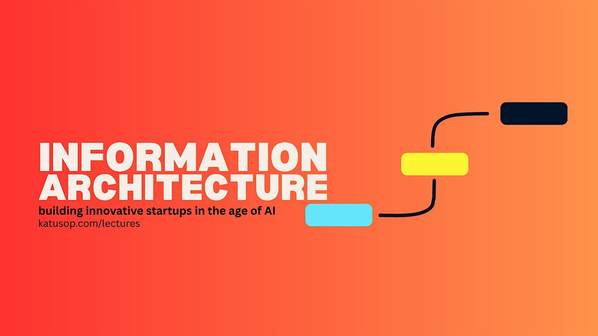 Startups@ Get your information architecture flow right