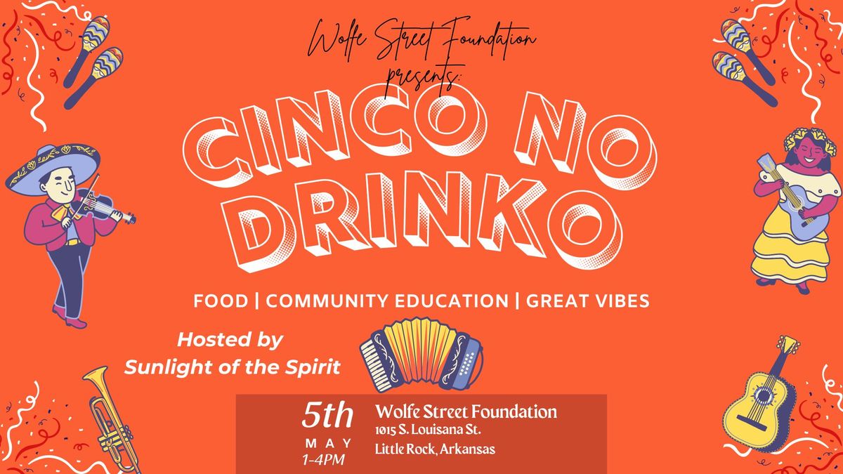 Cinco no Drinko; Hosted By Sunlight of the Spirit AA