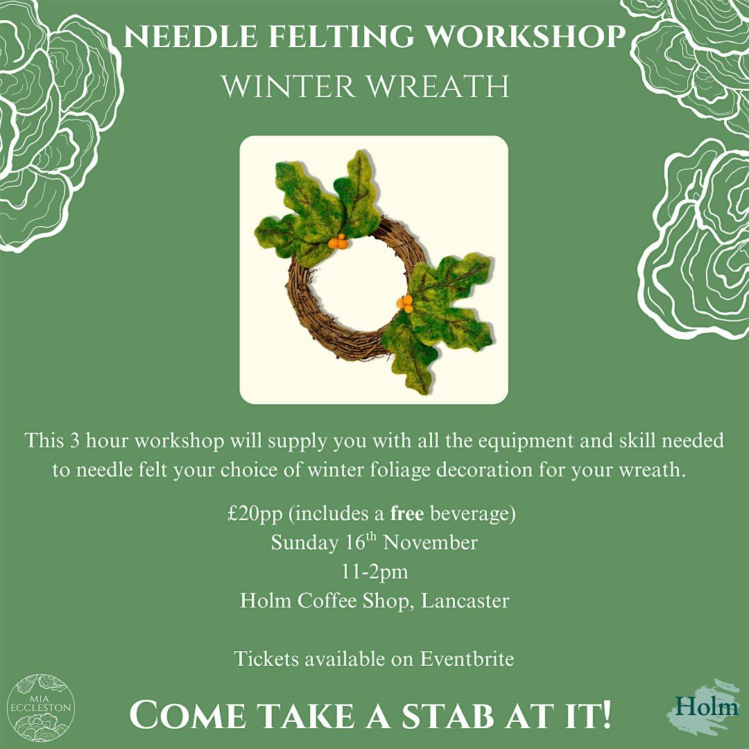 Needle felting workshop Winter Wreath