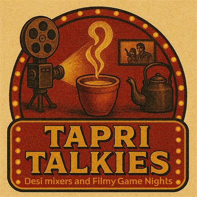 Tapri Talkies