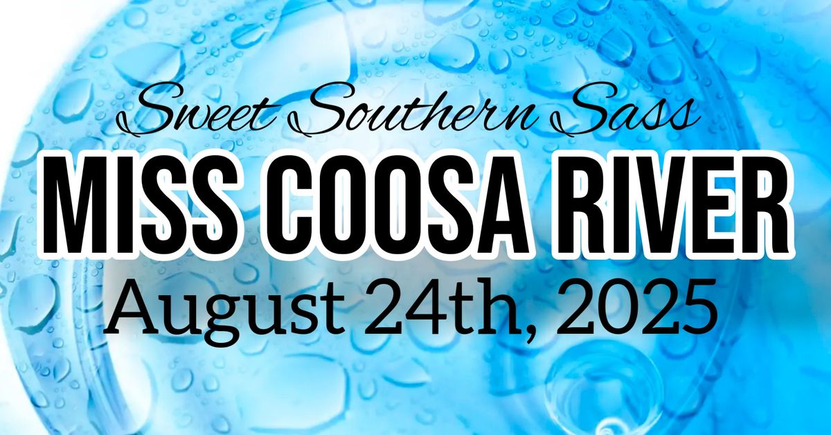 Miss Coosa River by Sweet Southern Sass Pageants