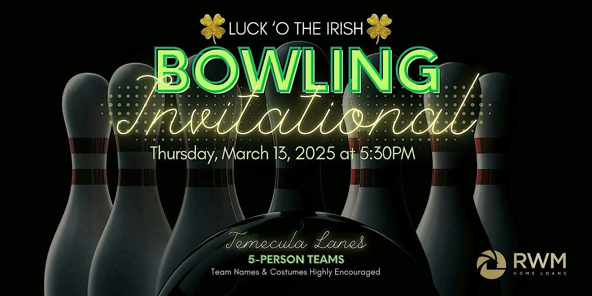 Luck 'O The Irish: Bowling Invitational