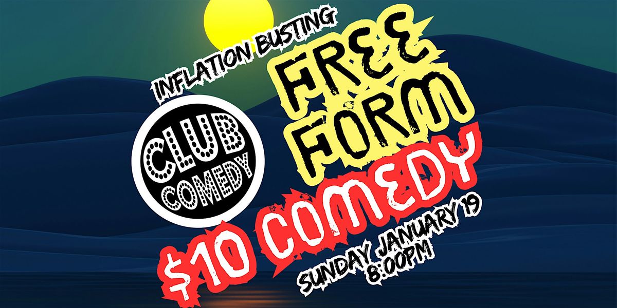 Free Form Sunday at Club Comedy Seattle Sunday 1\/19 8:00PM