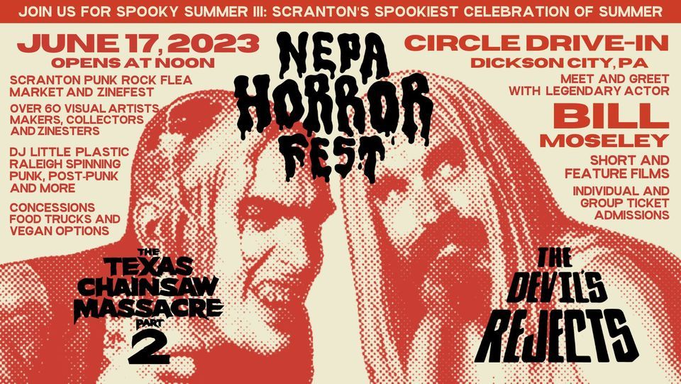NEPA Horror Fest 2023 Spooky Summer III, 1911 Scranton Carbondale