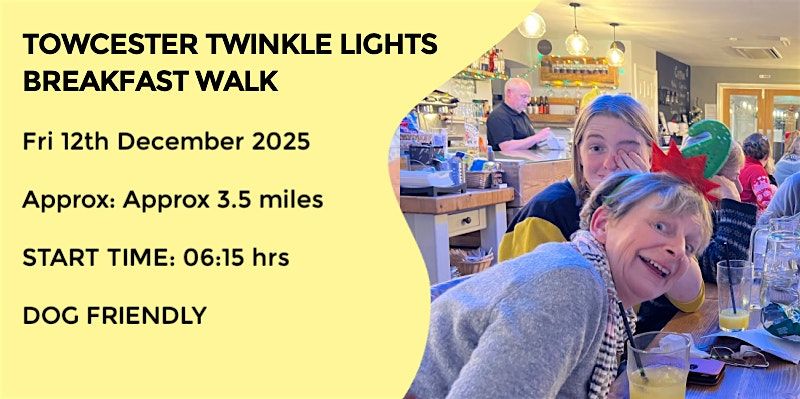 TOWCESTER & WOOD BURCOTE BREAKFAST WALK | 3.8 MILES | EASY | NORTHANTS