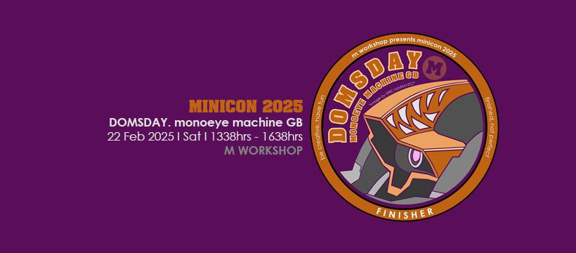 MINICON2025 DOMS DAY. Monoeye Machine GB