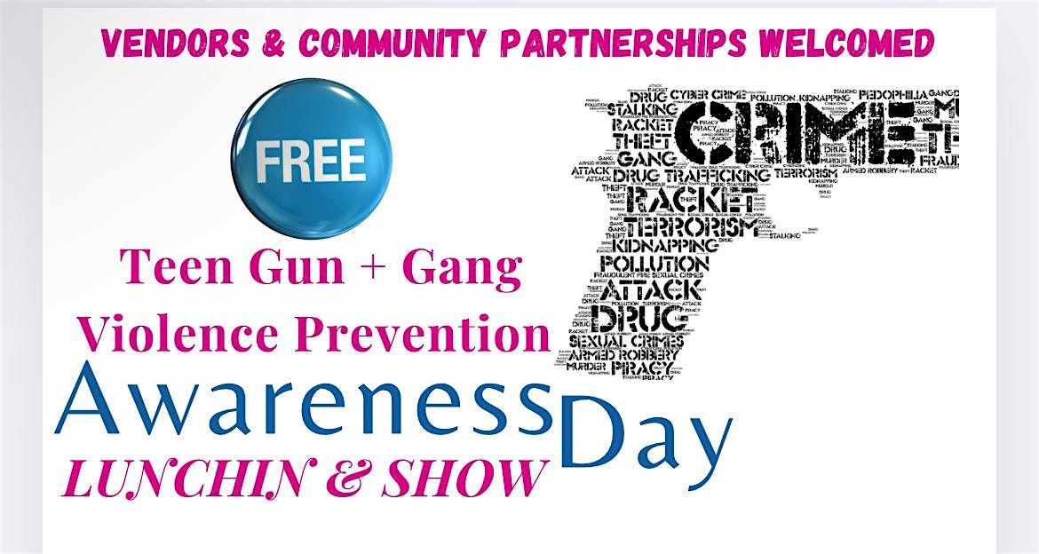 San Bernardino Teen Gun + Gang Violence Prevention & Awareness Day