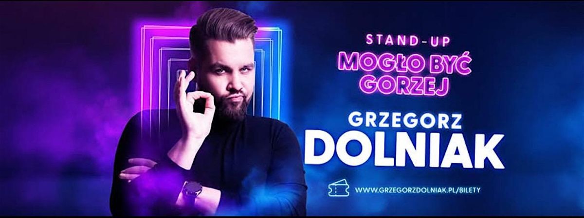Grzegorz Dolniak w programie \u201eMog\u0142o By\u0107 Gorzej\u201d | Stand-Up Liverpool