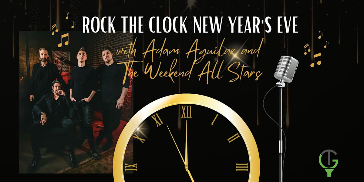 Rock the Clock New Year's Eve with Adam Aguilar & The Weekend All Stars