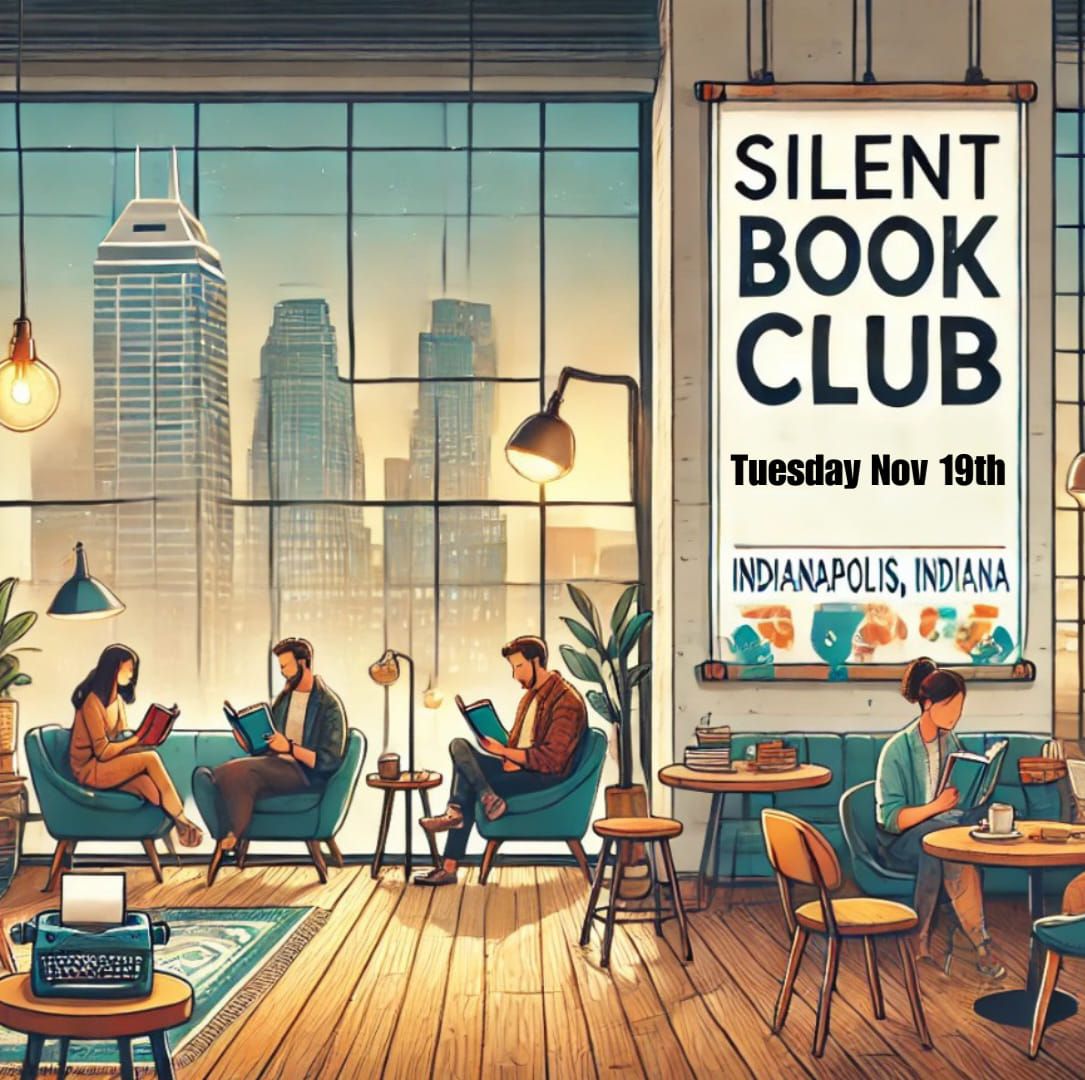 Silent Book Club Indianapolis - Nov