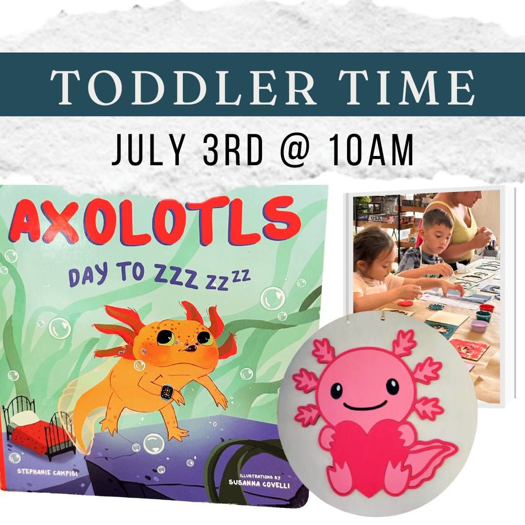 Toddler Time: Storytime & Crafting - Axolotl Day to ZZZ with Layered Mini Sign