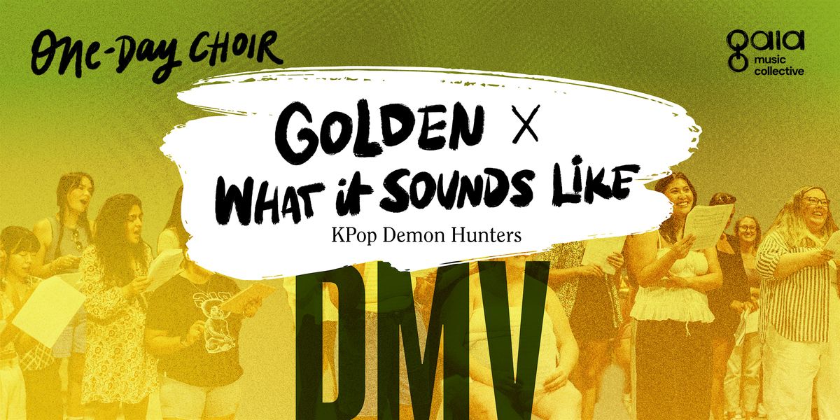 DMV Area |"Golden x What It Sounds Like" KPop Demon Hunters | One-Day Choir