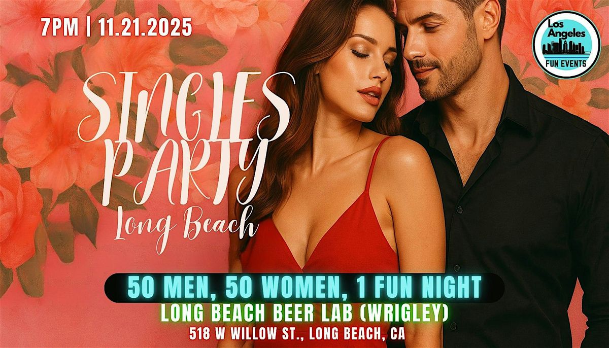 Long Beach Singles Social Mixer | Long Beach Beer Lab | 21+