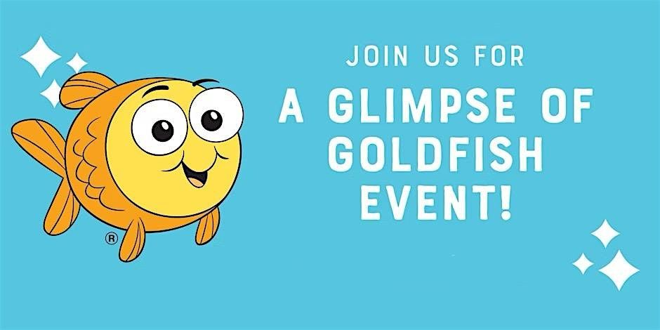 Glimpse of Goldfish \u2013 A Free Event for New Families!