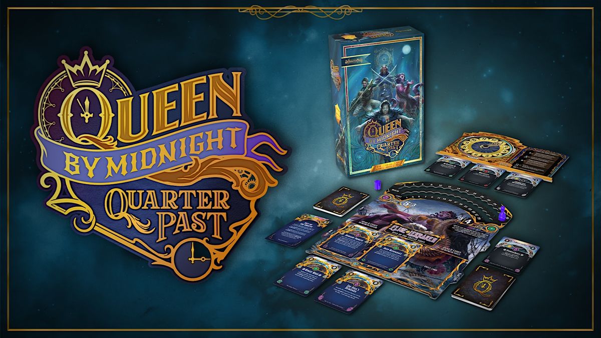 Queen by Midnight: Quarter Past - Pre-Release Learn to Play Event - DULUTH