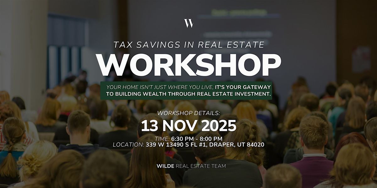 Tax Savings in Real Estate Workshop