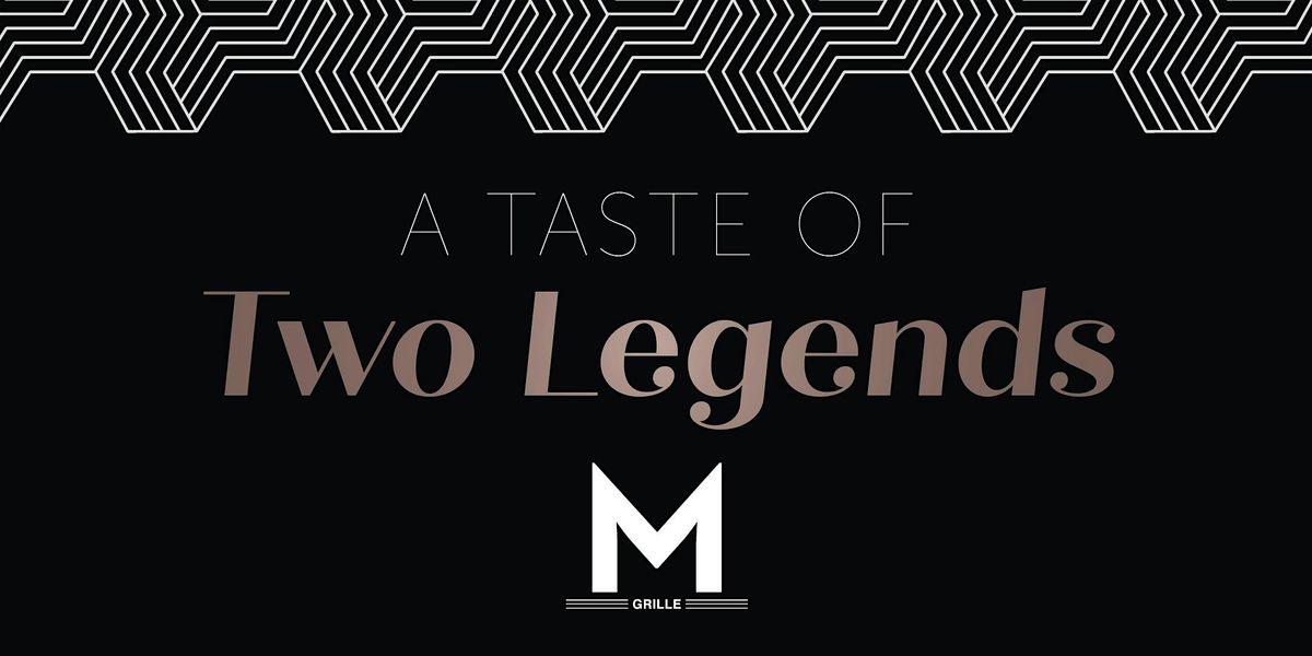 A Taste of Two Legends - Morton's Grille