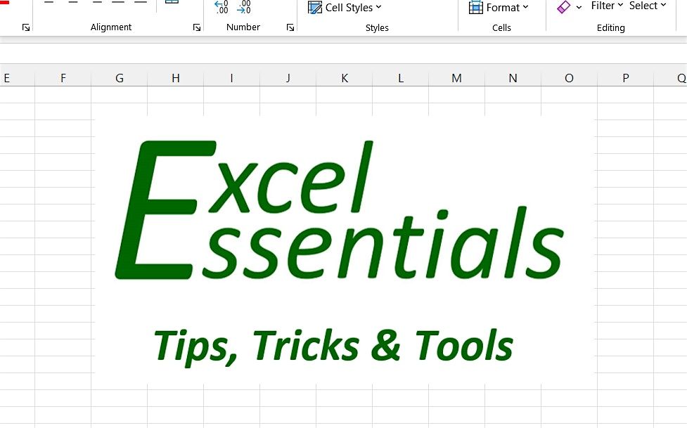 Excel Essentials -- Tips, Tricks and Tools