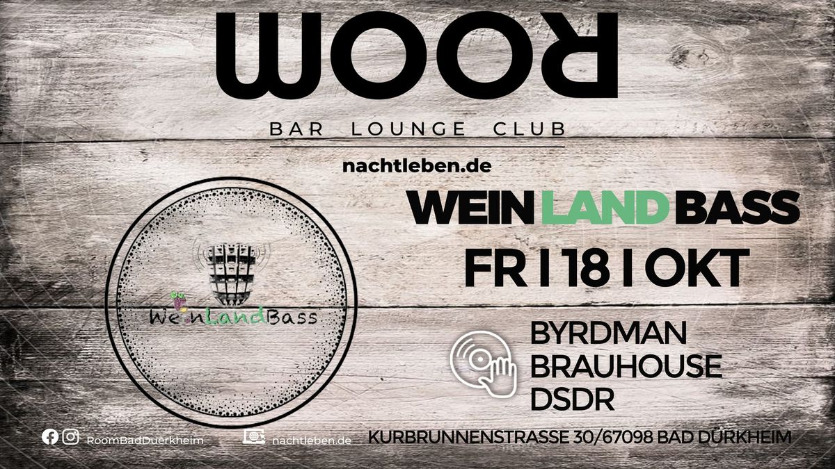 WEIN LAND BASS mit Byrdman\/Brauhouse\/DSDR