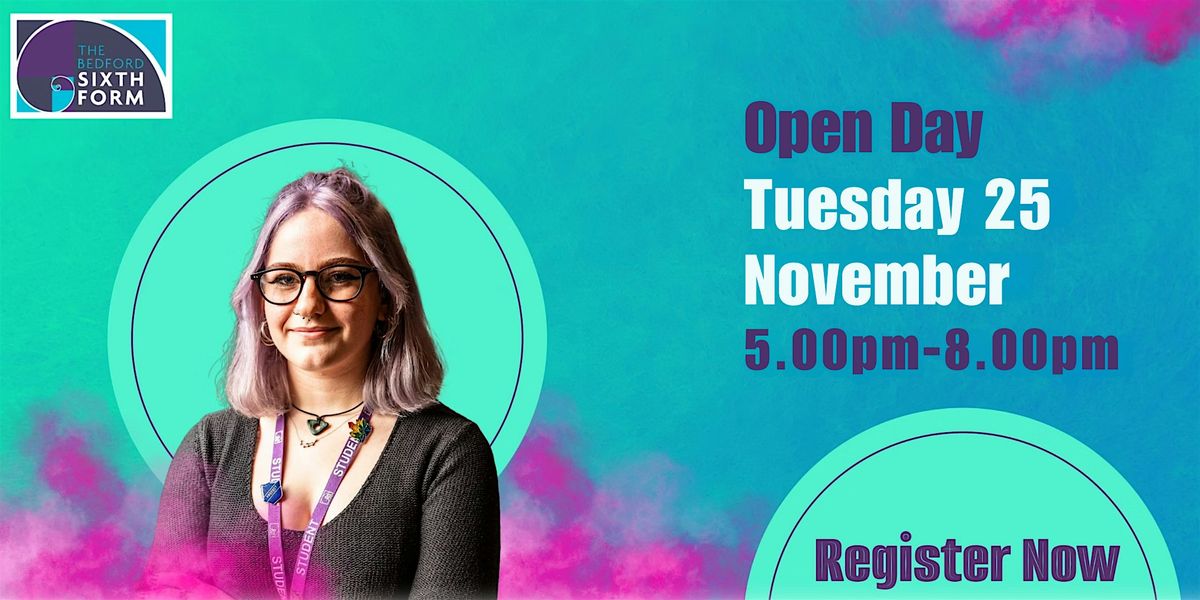 The Bedford Sixth Form Open Day | Tuesday 25 November 2025