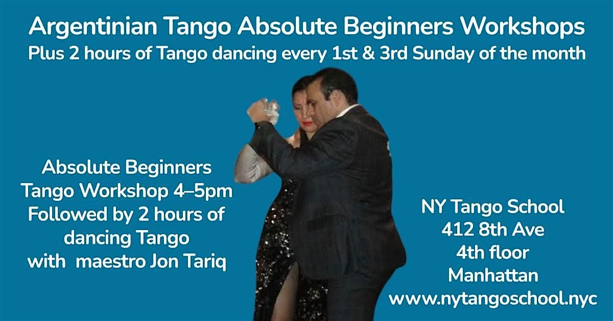 Absolute Beginner Tango Workshop \u2013 Every 1st & 3rd Sunday