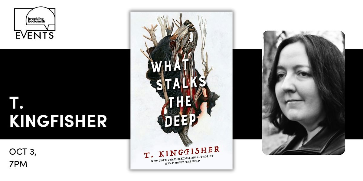 T. Kingfisher: What Stalks the Deep