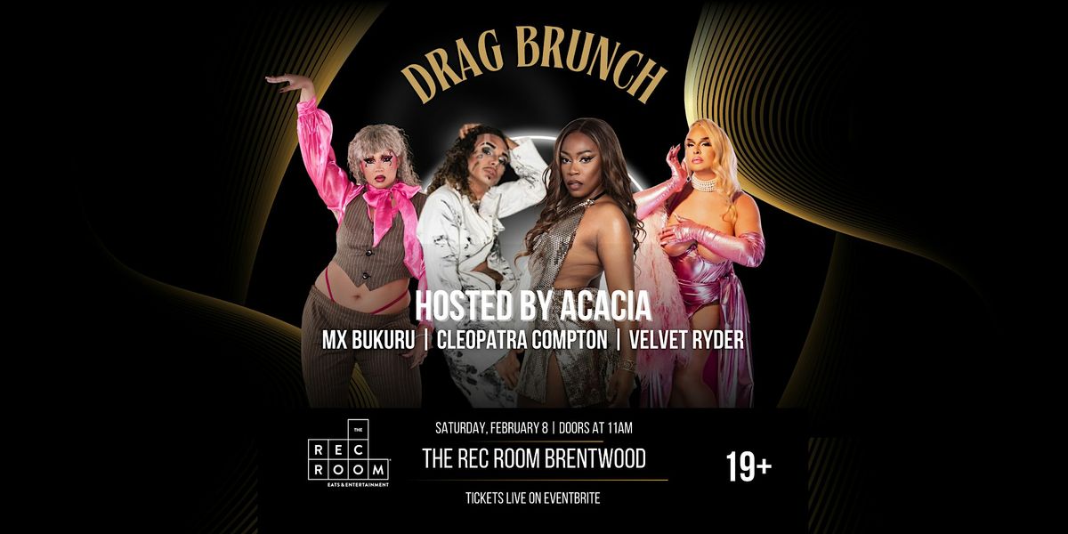 Drag Brunch at The Rec Room Brentwood