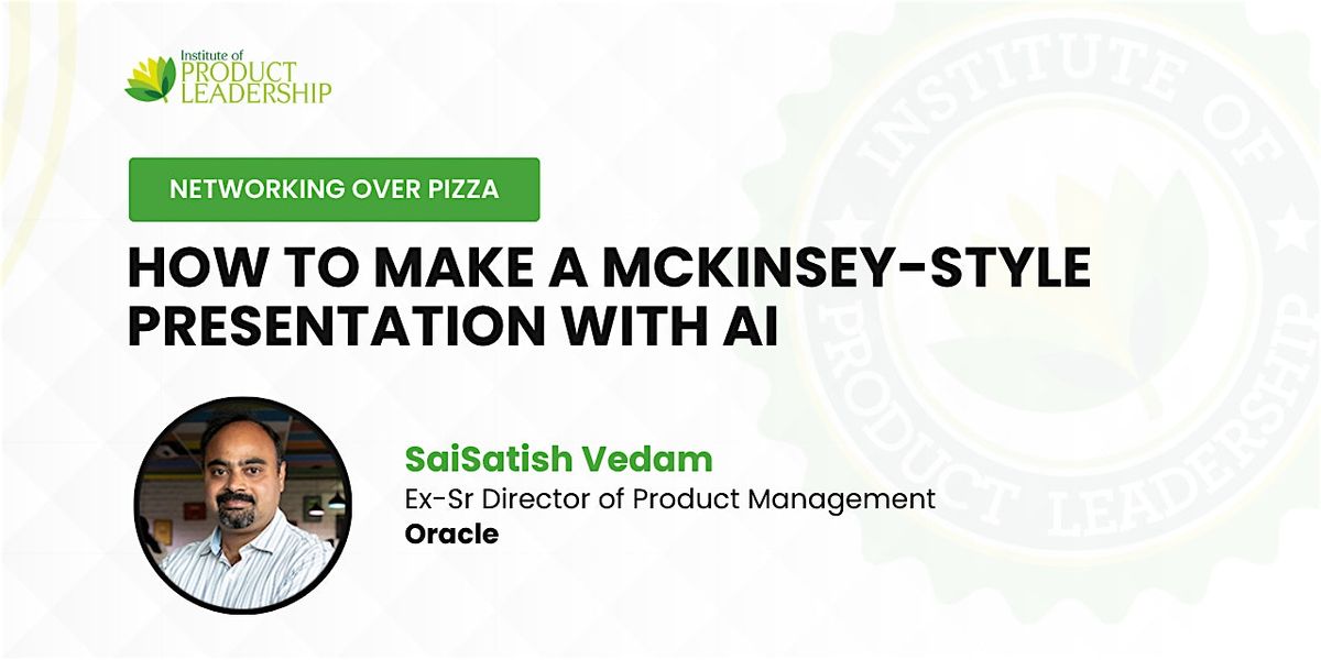 Networking over Pizza: How to Make a McKinsey-Style Presentation with AI