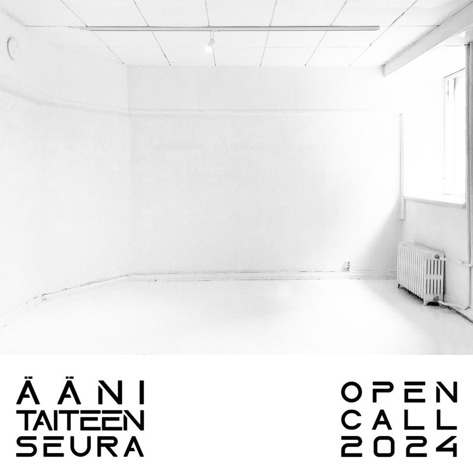 \u00c4\u00e4nitaiteen Seura - Open Call 2024