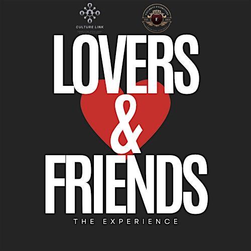 "Lovers & Friends" - a date night experience