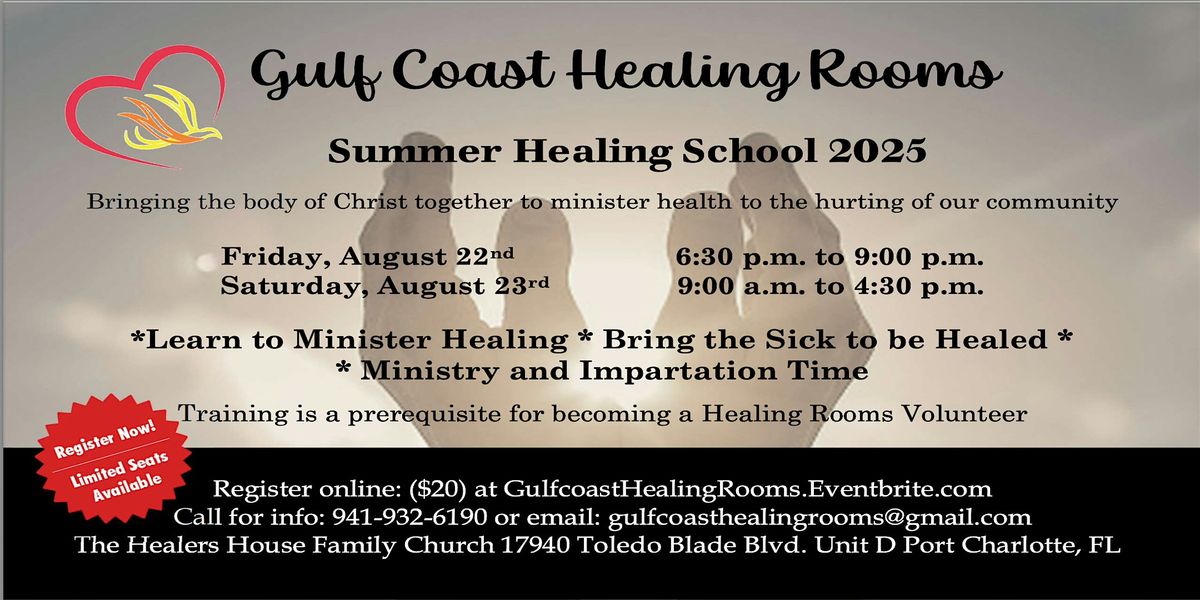 GULF COAST HEALING ROOMS - SUMMER HEALING SCHOOL 2025