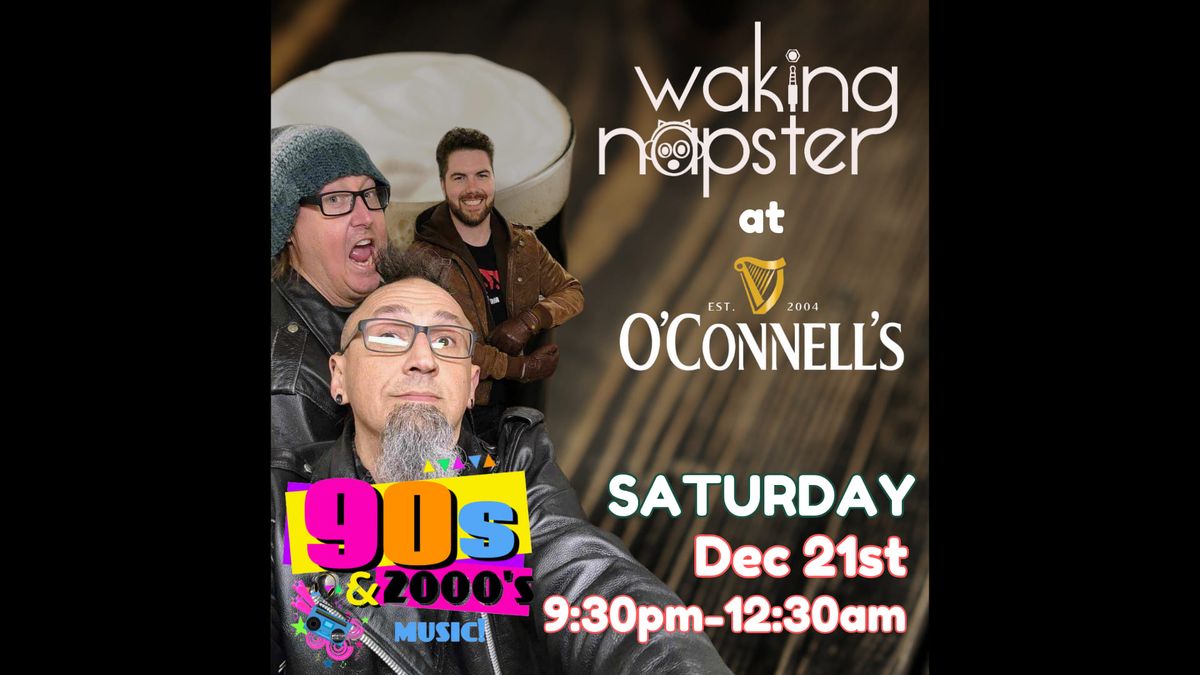 90's\/2000's Cover Band Waking Napster at Daniel O'Connells