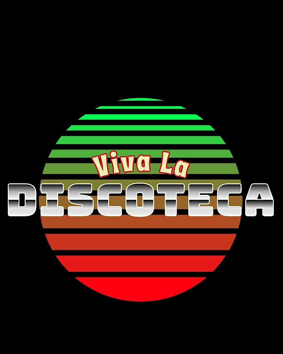 VIVA LA DISCOTECA