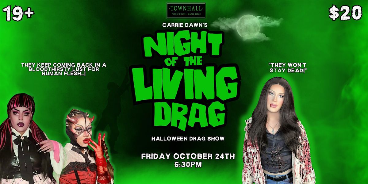 Night of the Living Drag! Halloween Drag Show
