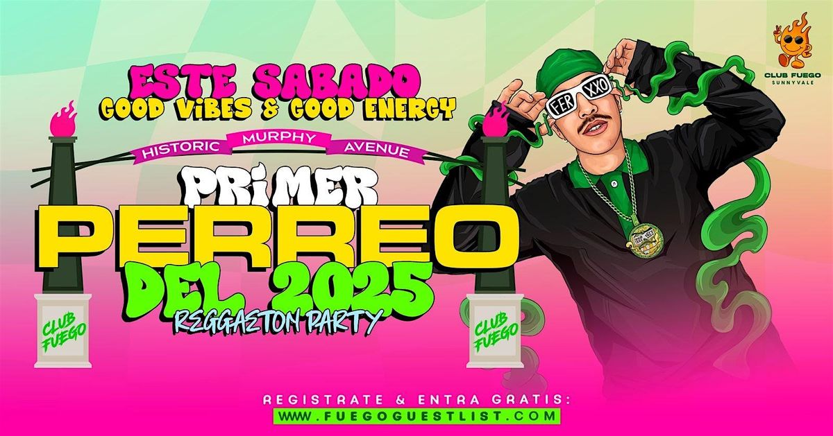 Este S\u00e1bado \u2022 El Primer Perreo del 2025 @ Club Fuego \u2022 Free guest list