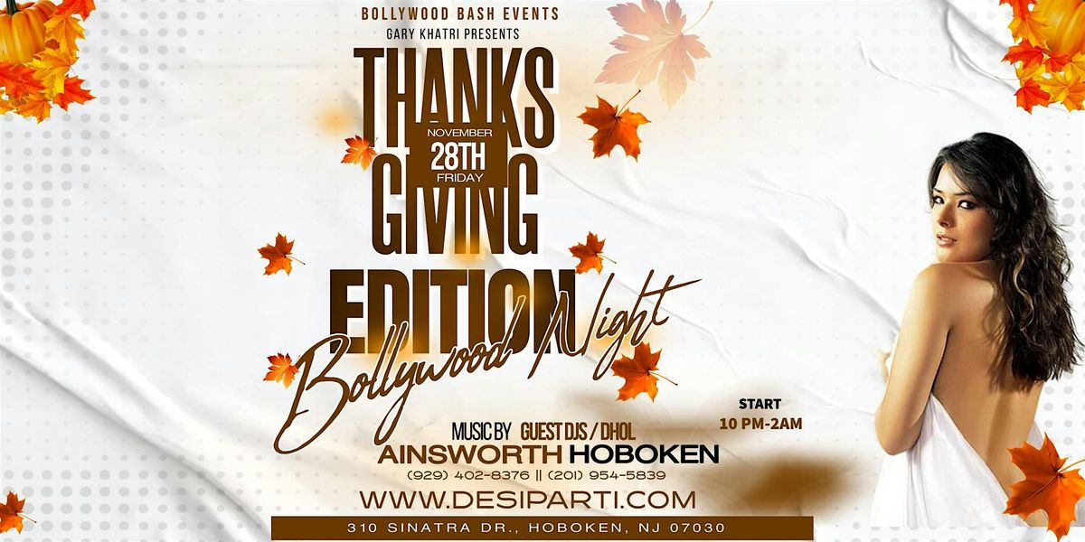 Thanksgiving Bollywood Night Edition @ Ainsworth, Hoboken, NJ