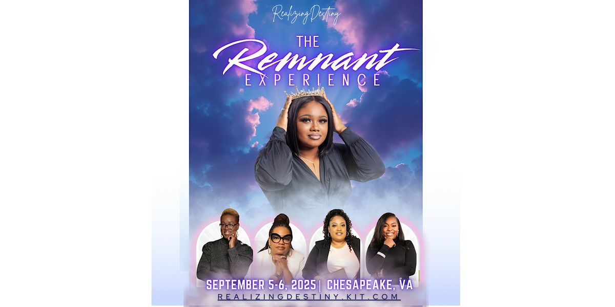 THE REMNANT EXPERIENCE