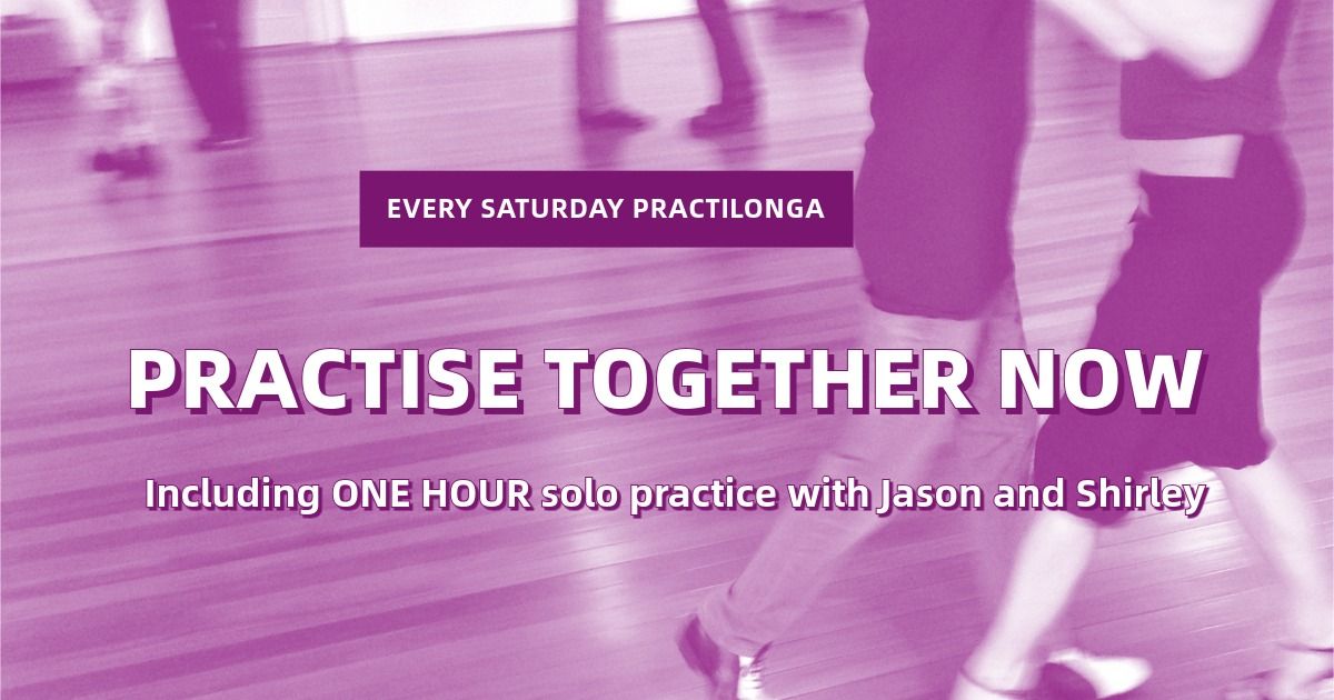 Saturday Practilonga Practise Together Dance Better Together