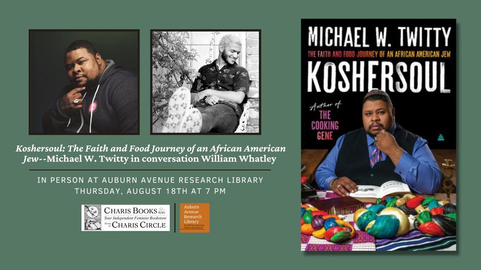 Koshersoul: The Faith and Food Journey of an African American Jew--Michael W. Twitty in conversation