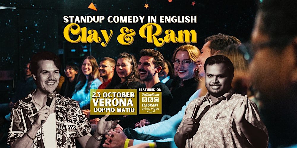 Clay and Ram - Standup Comedy in English - Verona